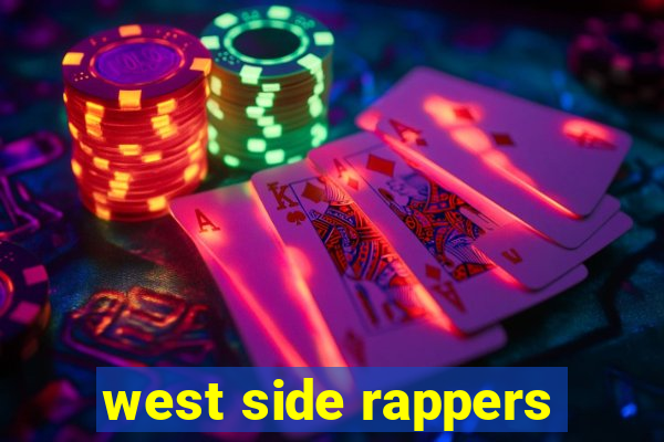 west side rappers